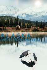 Watch Alaska: Earth’s Frozen Kingdom Tvmuse