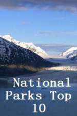 Watch National Parks Top 10 Tvmuse