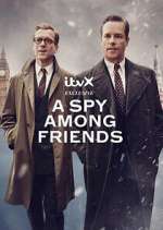 Watch A Spy Among Friends Tvmuse