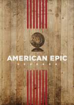 Watch American Epic Tvmuse