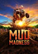 Watch Mud Madness Tvmuse