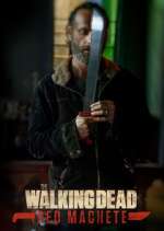 Watch The Walking Dead: Red Machete Tvmuse