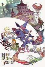 Watch Little Witch Academia Tvmuse