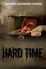 Watch National Geographic: Hard Time Tvmuse
