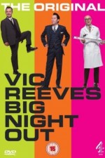 Watch Vic Reeves Big Night Out Tvmuse