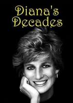 Watch Diana's Decades Tvmuse