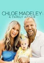 Watch Chloe Madeley: A Family Affair Tvmuse