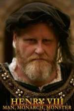 Watch Henry VIII: Man, Monarch, Monster Tvmuse