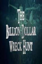 Watch The Billion Dollar Wreck Hunt Tvmuse