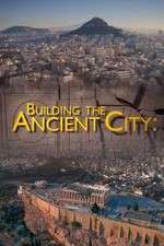 Watch Building the Ancient City: Athens and Rome Tvmuse