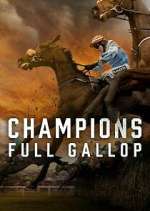 Watch Champions: Full Gallop Tvmuse