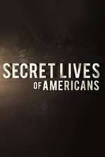 Watch Secret Lives of Americans Tvmuse