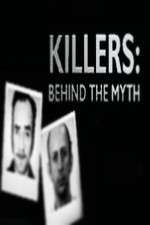 Watch Killers Behind the Myth Tvmuse