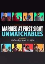 Watch Married at First Sight: Unmatchables Tvmuse