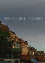 Watch Welcome to Rio Tvmuse