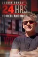 Watch Gordon Ramsay's 24 Hours to Hell and Back Tvmuse
