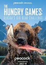 Watch The Hungry Games: Alaska's Big Bear Challenge Tvmuse