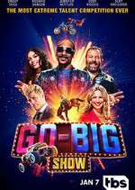 Watch Go-Big Show Tvmuse