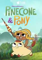 Watch Pinecone & Pony Tvmuse