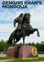 Watch Genghis Khan's Mongolia Tvmuse