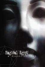 Watch Magical Egypt Tvmuse