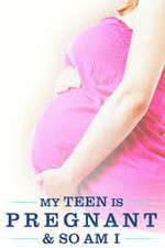 Watch My Teen Is Pregnant and So Am I Tvmuse