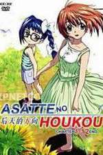 Watch Asatte no Houkou Tvmuse