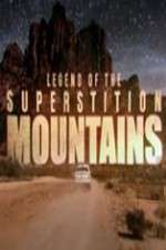 Watch Legend of the Superstition Mountains Tvmuse