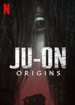 Watch JU-ON: Origins Tvmuse