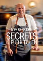 Watch Tom Kerridge Secrets of the Pub Kitchen Tvmuse