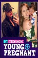 Watch Teen Mom: Young and Pregnant Tvmuse