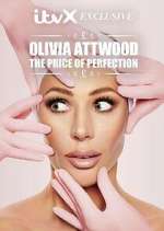 Watch Olivia Attwood: The Price of Perfection Tvmuse