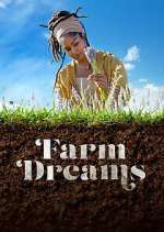 Watch Farm Dreams Tvmuse