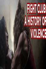 Watch Fight Club A History of Violence Tvmuse