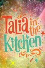 Watch Talia in the Kitchen Tvmuse