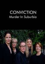 Watch Conviction: Murder in Suburbia Tvmuse