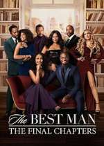 Watch The Best Man: The Final Chapters Tvmuse