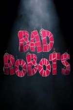 Watch Bad Robots Tvmuse