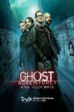 Watch Ghost Adventures: Serial Killer Spirits Tvmuse