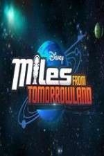 Watch Miles from Tomorrowland Tvmuse