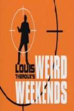 Watch Louis Theroux's Weird Weekends Tvmuse