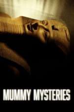 Watch Mummy Mysteries Tvmuse