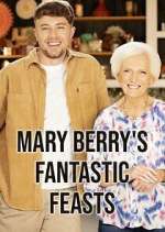 Watch Mary Berry's Fantastic Feasts Tvmuse
