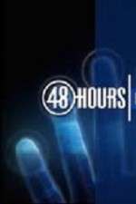 Watch 48 Hours Tvmuse