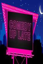 Watch Comedy Up Late Tvmuse