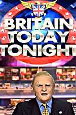 Watch Britain Today Tonight Tvmuse