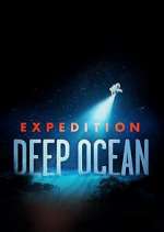 Watch Expedition Deep Ocean Tvmuse