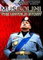 Watch Mussolini: The Untold Story Tvmuse