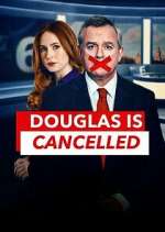 Watch Douglas is Cancelled Tvmuse