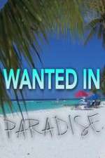 Watch Wanted in Paradise Tvmuse